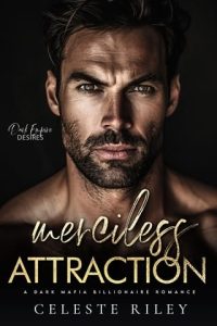 merciless attraction, celeste riley
