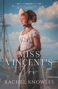 miss vincent's vow, rachel knowles