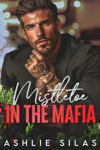 mistletoe in mafia, ashlie silas