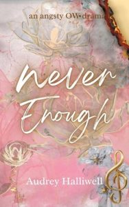 never enough, audrey halliwell