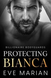 protecting bianca, eve marian