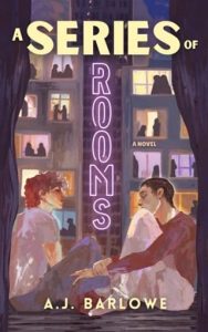 series of rooms, aj barlowe