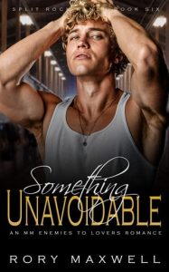 something unavoidable, rory maxwell