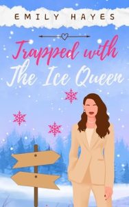 trapped with ice queen, emily hayes