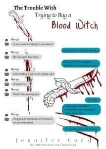 trouble with trying to bag a blood witch, jennifer cody