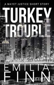 turkey trouble, emilia finn