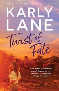 twist of fate, karly lane