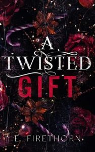 twisted gift, e firethorn