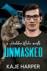 unmasked, kaje harper