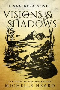 visions shadows, michelle heard
