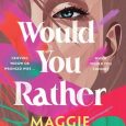 would you rather maggie alderson