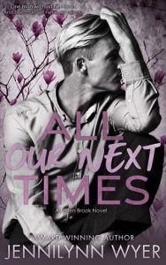 all our next times, jennilynn wyer