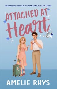 attached at heart, amelie rhys