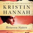 between sisters kristin hannah
