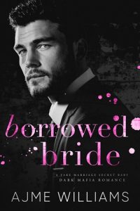 borrowed bride, ajme williams