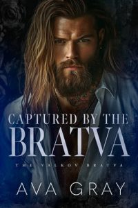 captured bratva, ava gray