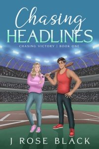 chasing headlines, j rose black