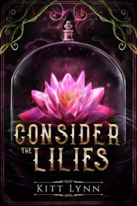 consider lilies, kitt lynn