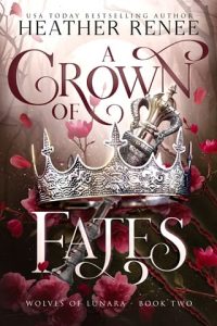crown fates, heather renee