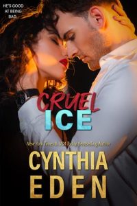cruel ice, cynthia eden
