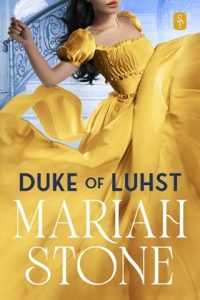 duke of luhst, mariah stone