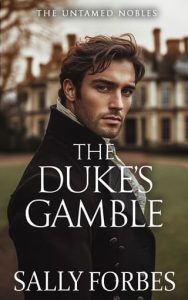 duke's gamble, sally forbes