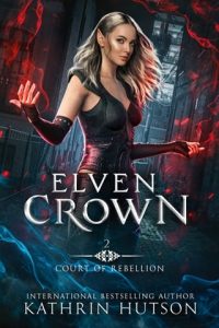 elven crown, kathrin hutson