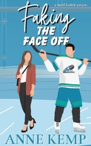 faking face off, anne kemp