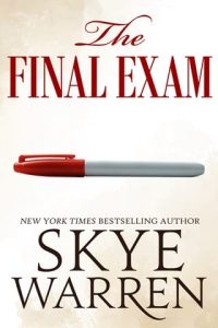 final exam, skye warren
