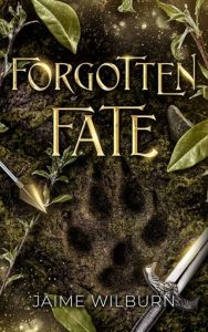 forgotten fate, jaime wilburn