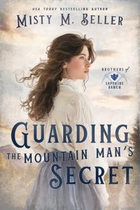 guarding mountain man's secret, misty m beller