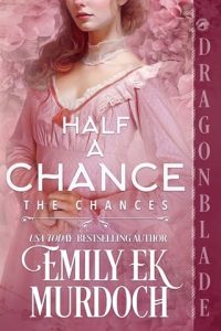 half a chance, emily ek murdoch