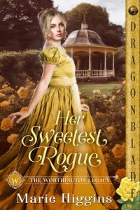 her sweetest rogue, marie higgins