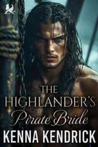 highlander's pirate bride, kenna kendrick