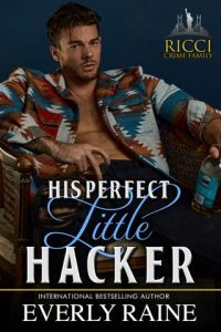 his perfect little hacker, everly raine