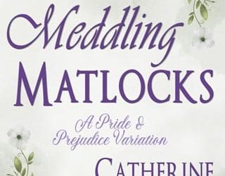 meddling matlocks catherine bilson