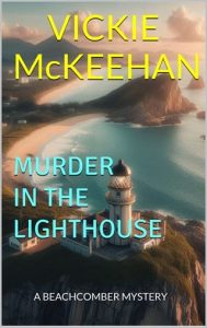 murder in lighthouse, vickie mckeehan