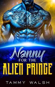 nanny alien, tammy walsh