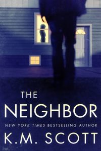 neighbor, km scott