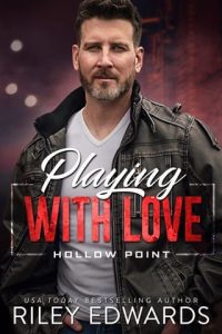 playing with love, riley edwards
