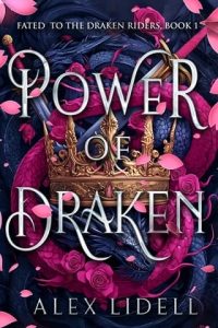 power of draken, alex lidell