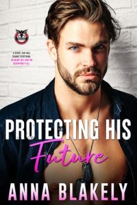 protecting his future, anna blakely