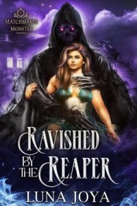 ravished reaper, luna joya