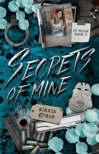 secrets of mine, alexis grace