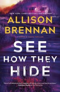 see how they hide, allison brennan