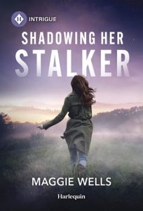 shadowing her stalker, maggie wells