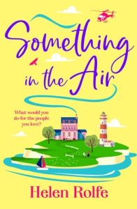 something in air, helen rolfe