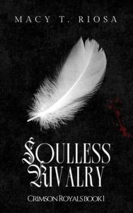 soulless rivalry, macy riosa
