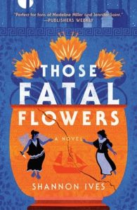 those fatal flowers, shannon ives