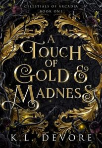 touch gold madness, kl devore